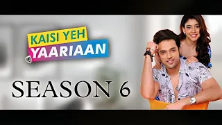 Kaisi yeh yaariaan Season 6 Release Date And Time 2024