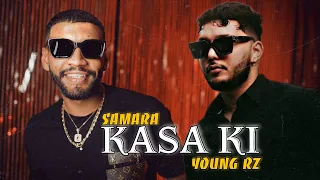 Samara ft. Young rz - Kasa ki (official remix)