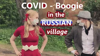 Boogie woogie COVID-19 in Russian village - Little Richard Bootcamp