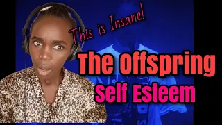 The more you suffer, The more it shows you really care!😳 The Offspring - "Self Esteem" | REACTION