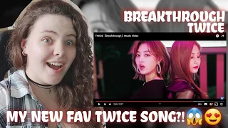 TWICE「Breakthrough」Music Video | REACTION!!!