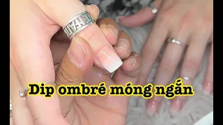 Làm dip ombre móng ngắn | Nail art designs 2023 | nail tutorial #nails4.0