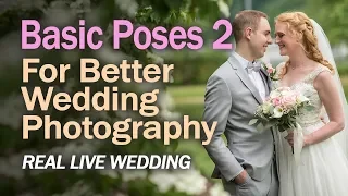 Basic Posing Part 2 for Better Wedding Photography