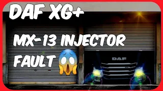 DAF XG PLUS. INJECTOR FAILURE when you least expect it!