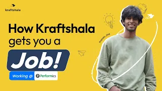 Skills I learnt at Kraftshala That Landed Me a Job | Kraftshala Experience