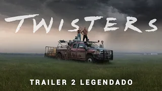 Twisters • Trailer 2 Legendado [Versão EUA]