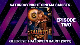 SNCS - Episode Two - 'Killer Eye: Halloween Haunt' (2014)