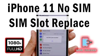 iPhone 11 No Sim Card installed Problem Fix | iPhone 11 SIM Slot Repair | Noor Telecom