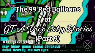 The2012djwess - The 99 Red Balloons of GTA Vice City Stories (Part 9)