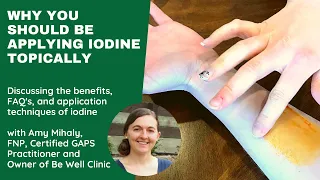 Why You Should Be Applying Iodine Topically