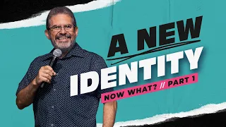 A New Identity (Now What? - Part 1) // 07.04.2024