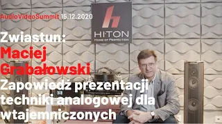 Maciej Grabałowski - zapowiedź prezentacji analogowej dla wtajemniczonych Gold Note (w firmie HiTon)