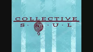Collective Soul - Where the River Flows