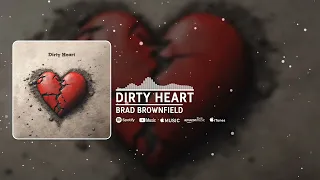 Brad Brownfield - Dirty Heart (Visualizer Video)