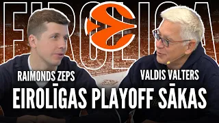 Raimonds Zeps ar Ģenerāli | Eirolīgas Playoff sākas