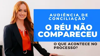 O que acontece se não for na AUDIÊNCIA de CONCILIAÇÃO?  [Não é Juizado Especial]