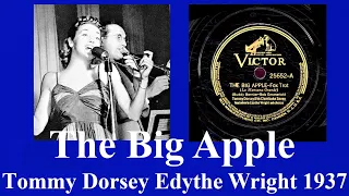 The Big Apple - Tommy Dorsey - Edythe Wright - 1937