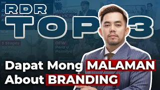 #RDRTop3 | Dapat Mong Malaman About Branding.