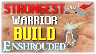 Strongest Warrior Build (EXPLAINED) - Enshrouded *NEW PATCH* | Tips and Tricks