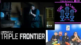 Triple Frontier Trailer Reaction (Netflix) | SSWL Ep. 304 - Clip