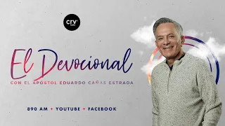 El Devocional | Apóstol Eduardo Cañas | 8 de junio 2023