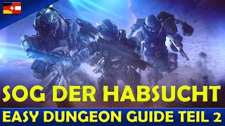 DESTINY 2 SOG DER HABSUCHT GUIDE TEIL 2 - der freundliche Guide für alle. Easy u. verständlich