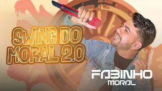 FABINHO MORAL - SWING DO MORAL 2 0