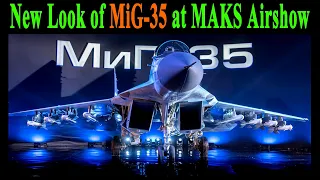 New Look of Russian MiG-35 at MAKS Air Show