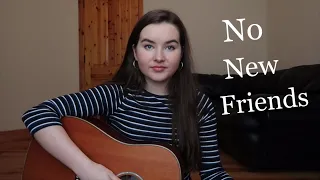 No New Friends - LSD ft Sia, Labrinth, Diplo (cover)