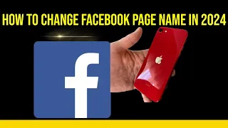 How To Change Facebook Page Name in 2024