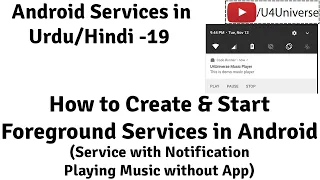 Android Services-19 | How to Create Foreground Service (with Notification) in Android | U4universe