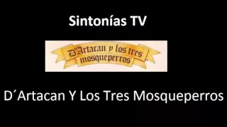 Sintonia de television: D´artacan Y Los tres Mosqueperros 1982 - 1983
