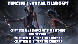 Chapter 11:A Dance of the Swords (Unlocking Chapter 12-1 & Chapter 12-2) - Tenchu 4:Fatal Shadows