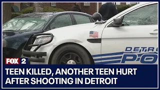 Teen killed, another teen hurt after shooting in Detroit