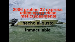 2006 proline 32 express mint condicion