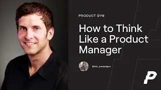 Product Manager Mindset: How to Think Like a Product Manager