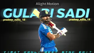 GULABI SADI• VIRAT KOHLI 👑• Virat Kohli beat sync edit. #cricket #viratkohli #shorts