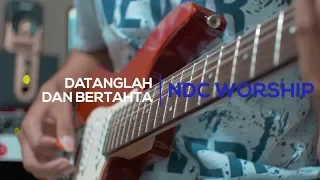 NDC Worship -  Datanglah dan Bertahta /Great Is Our God Guitar Cover