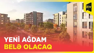 Ağdamda evlər bu üslubda olacaq