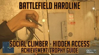 Battlefield Hardline - Social Climber (Hidden Access) Achievement/Trophy Guide