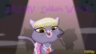 [LPS MV] Delilah's Worth It