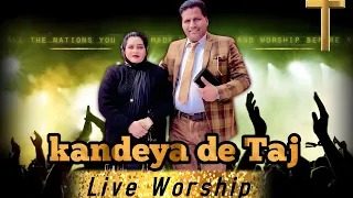 kandeya de taj waleya || live worship song 2024 || ‎@seematejaministries6396