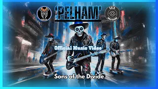 🎸 "Pelham" #officialmusicvideo  by Sons of the Divide - #dolbyatmos #rockalternative