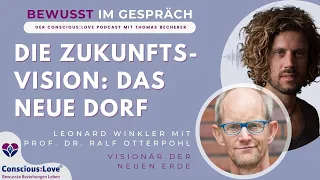 Neues Dorf, neue Erde: #25 Zukunftsvisionen [Prof. Ralf Otterpohl mit Leonard Winkler]