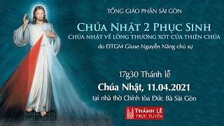 🔴ĐẠI LỄ LÒNG CHÚA THƯƠNG XÓT trực tuyến 17:30 ngày 11-4-2021 | NHÀ THỜ ĐỨC BÀ SÀI GÒN