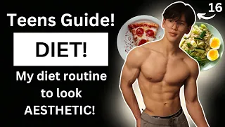 My Diet As A Teenager To Look Aesthetic (TEENS GUIDE!!)