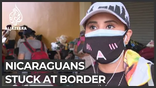 Stranded Nicaraguan citizens: Hundreds stuck at Panama border