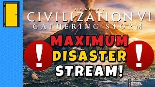 Civilization 6 Gathering Storm - ALL The Disasters, All The Time!