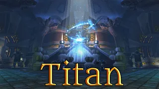 Titan (Orchestra and Ghosts Mix) - Music of WoW: Secrets of Ulduar by Russell Brower