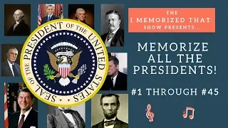 Memorize the "Presidents of the United States" Song... ALL 45 OF THEM with numbers included!!